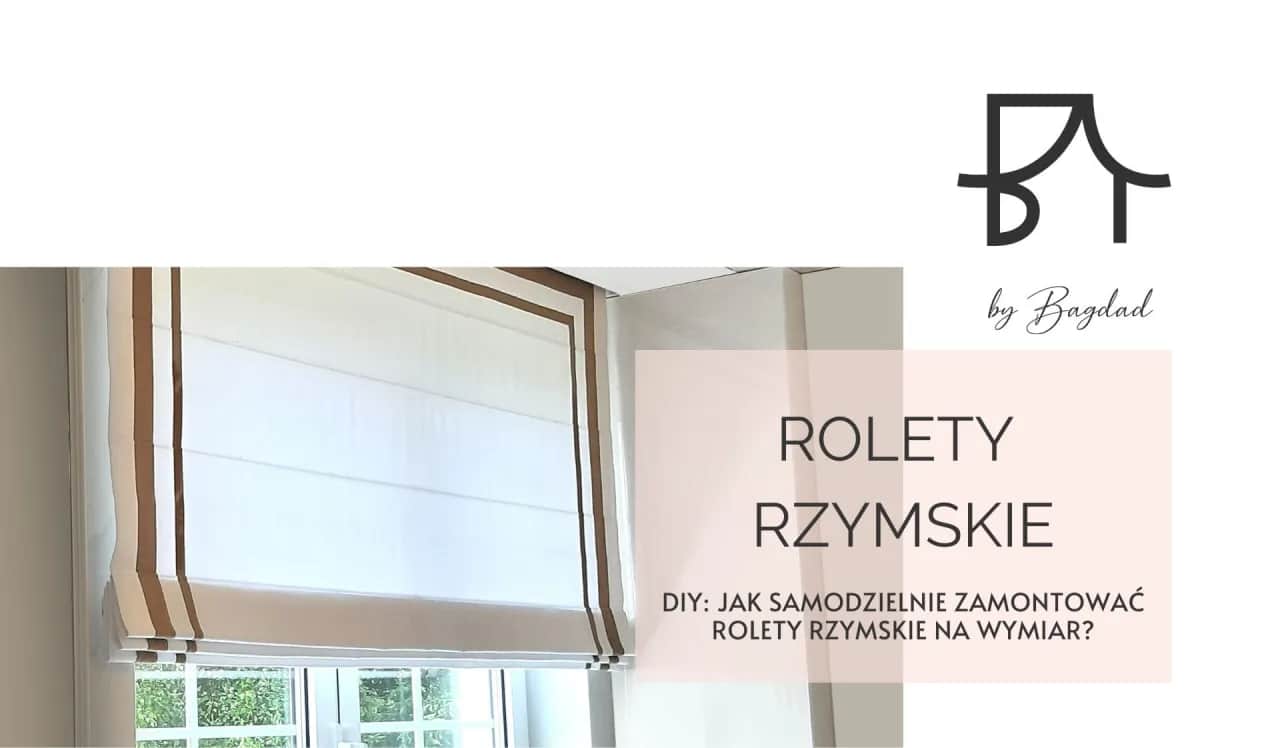 Uszyj roletę rzymską na karnisz DIY oszczędź i spersonalizuj!